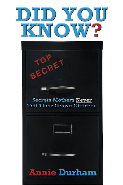 DID YOU KNOW?: "Secrets Mothers Never Tell Their Grown Children"