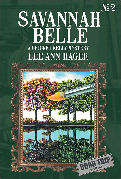 Savannah Belle: A Cricket Kelly Mystery