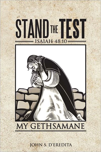STAND THE TEST: Isaiah 48:10