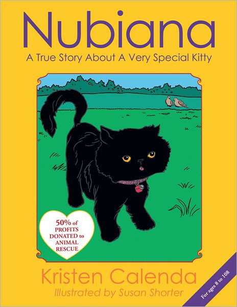 Nubiana: A True Story About A Very Special Kitty