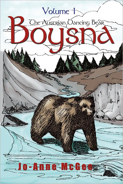 Boysna The Austrian Dancing Bear: Volume 1