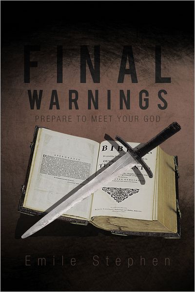 FINAL WARNINGS: PREPARE TO MEET YOUR GOD