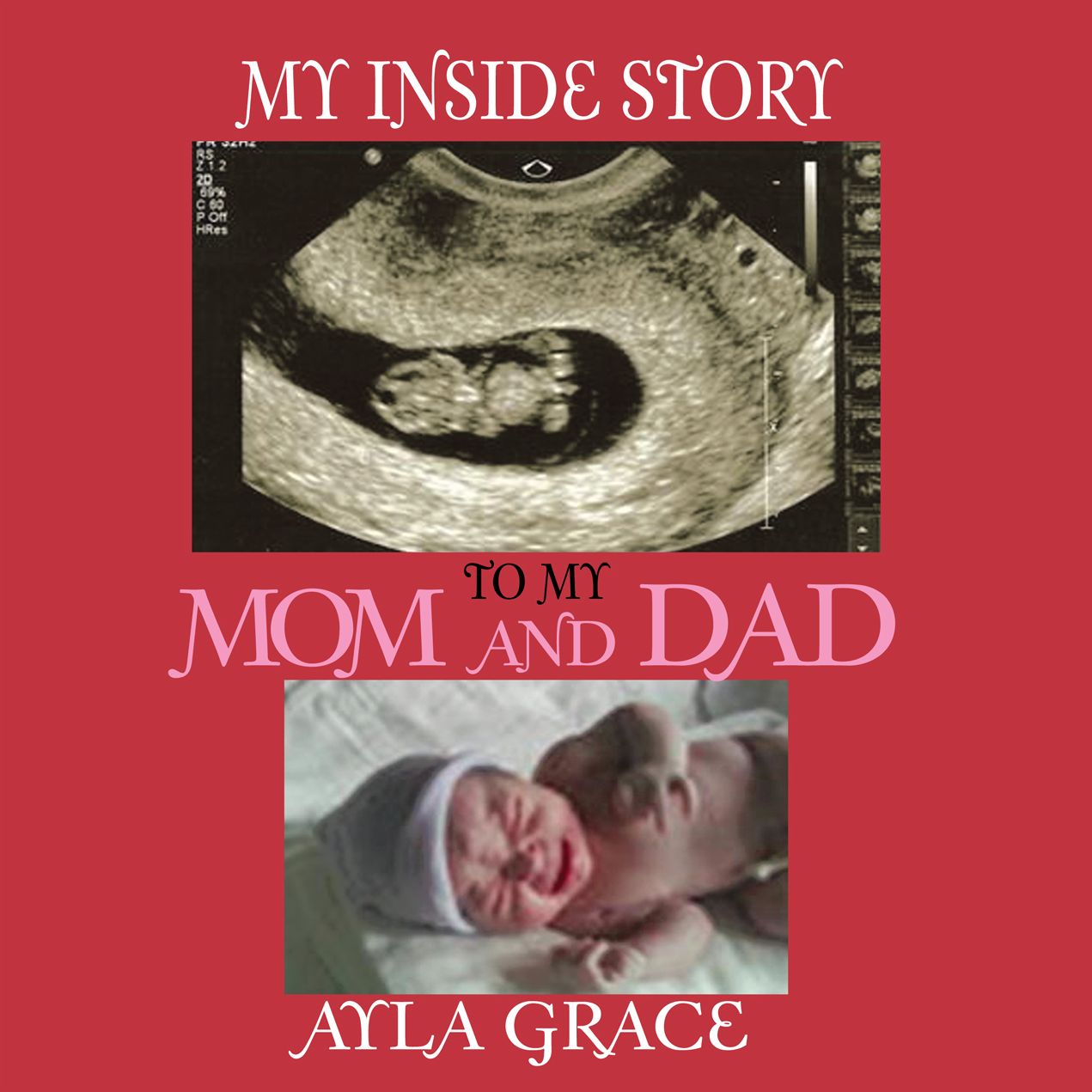 My Inside Story To My Mom and Dad (PagePerfect NOOK Book)