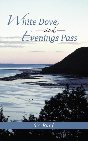 White Dove and Evenings Pass