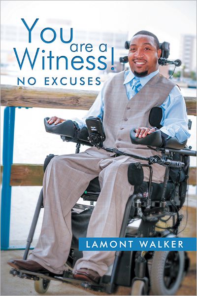 You Are A Witness!: No Excuses