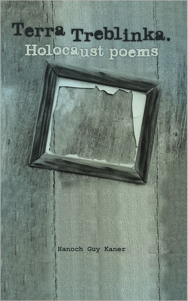Terra Treblinka. Holocaust poems