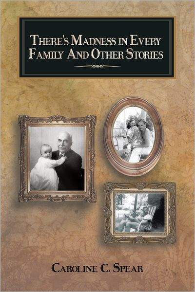 There's Madness in Every Family And Other Stories