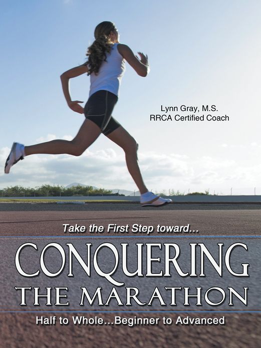 Conquering The Marathon: Half to Whole...Beginner to Advanced