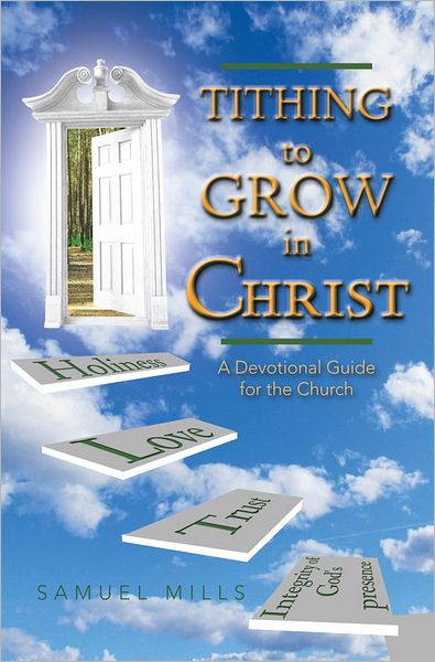 Tithing to Grow in Christ: A Devotional Guide for the Church