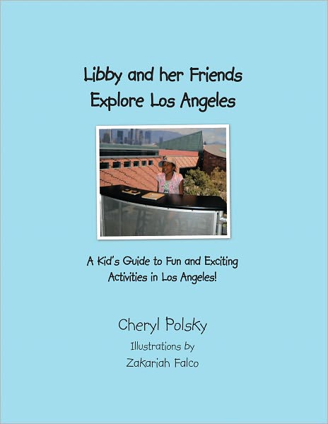 Libby and Her Friends Explore Los Angeles