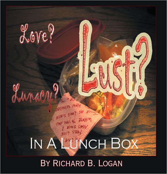 Love? Lust? Lunacy?: In a Lunch Box