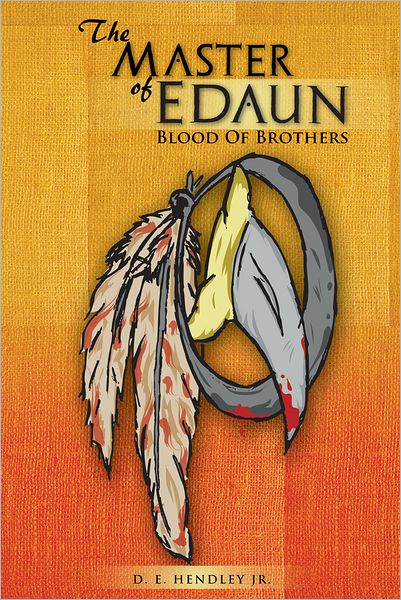 The Master of Edaun: Blood Of Brothers