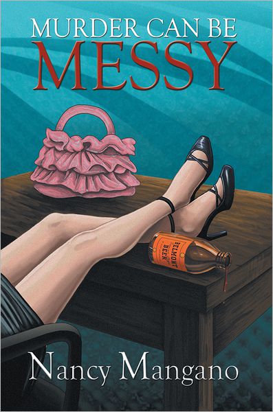 Murder Can Be Messy: A Natalie North Novel