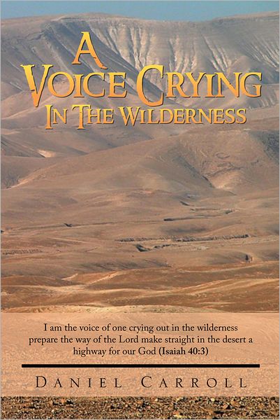A Voice Crying In The Wilderness