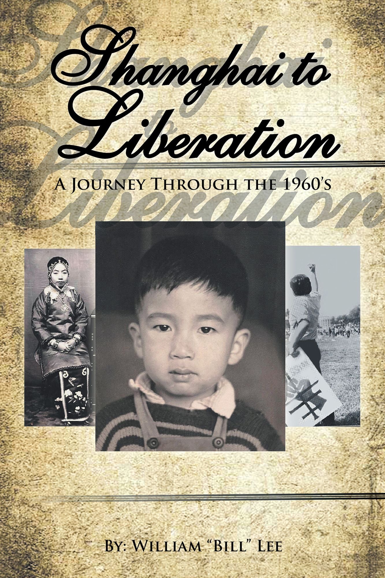 Shanghai To Liberation: A Journey Through the 1960's