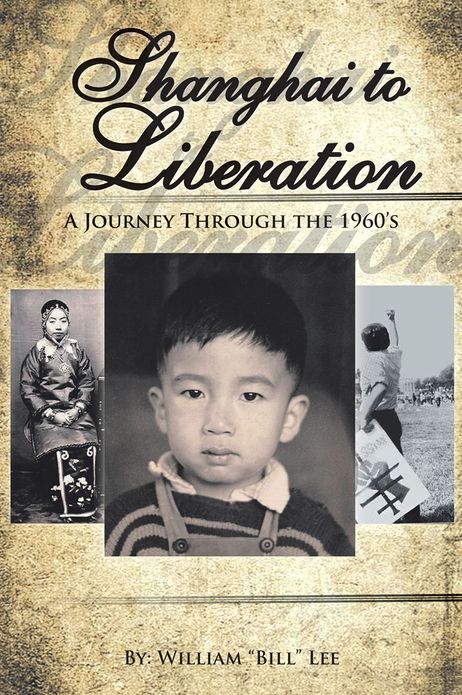 Shanghai To Liberation: A Journey Through the 1960's