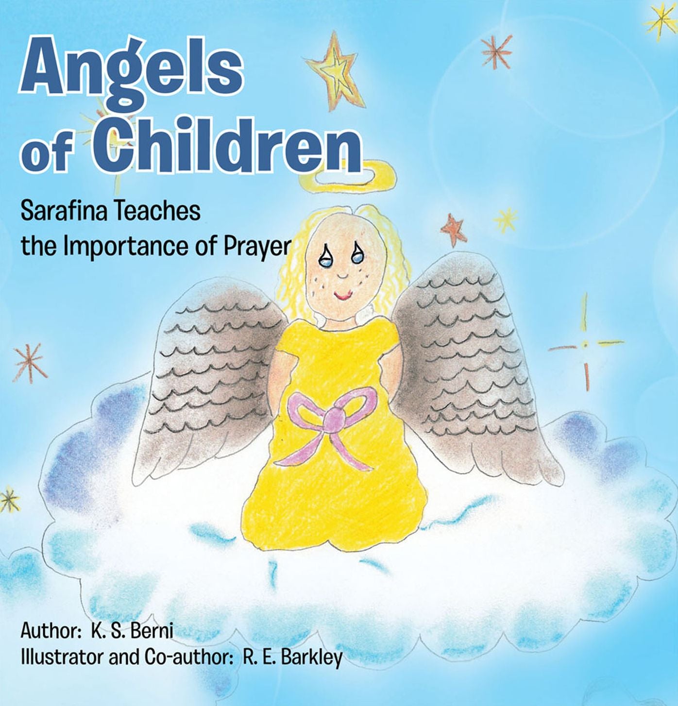 Angels of Children: Sarafina Teaches the Importance of Prayer