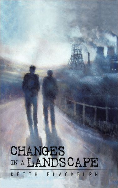 CHANGES IN A LANDSCAPE