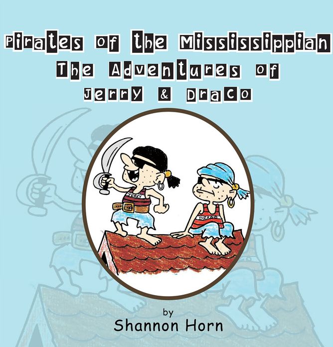 Pirates of the Mississippian: The Adventures of Jerry & Draco
