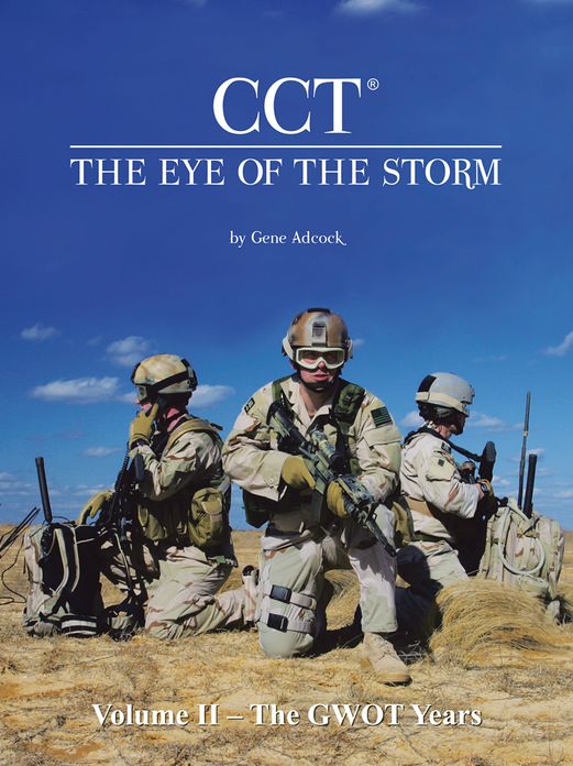 CCT-The Eye of the Storm: Volume II - The GWOT Years