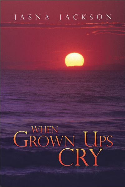 When Grown Ups Cry