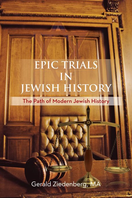 Epic Trials in Jewish History: The Evolution of Modern Jewish History