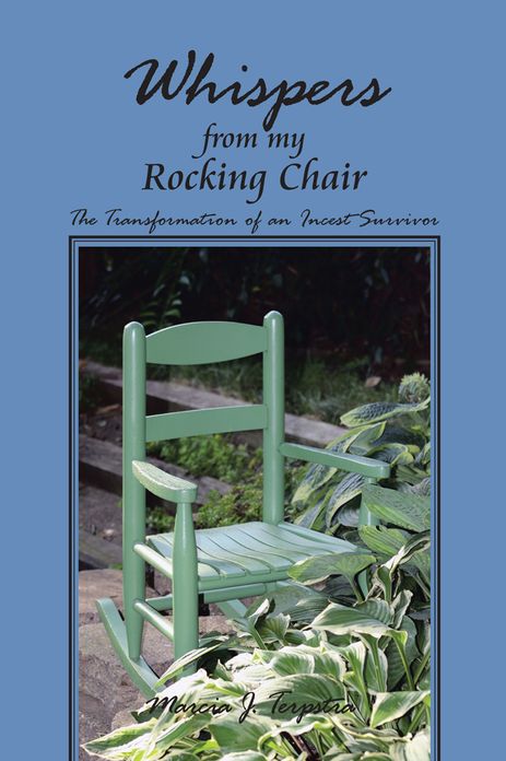 Whispers from my Rocking Chair: The Transformation of an Incest Survivor