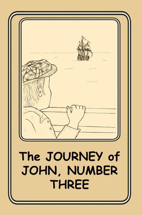 THE JOURNEY OF JOHN, NUMBER THREE: 4