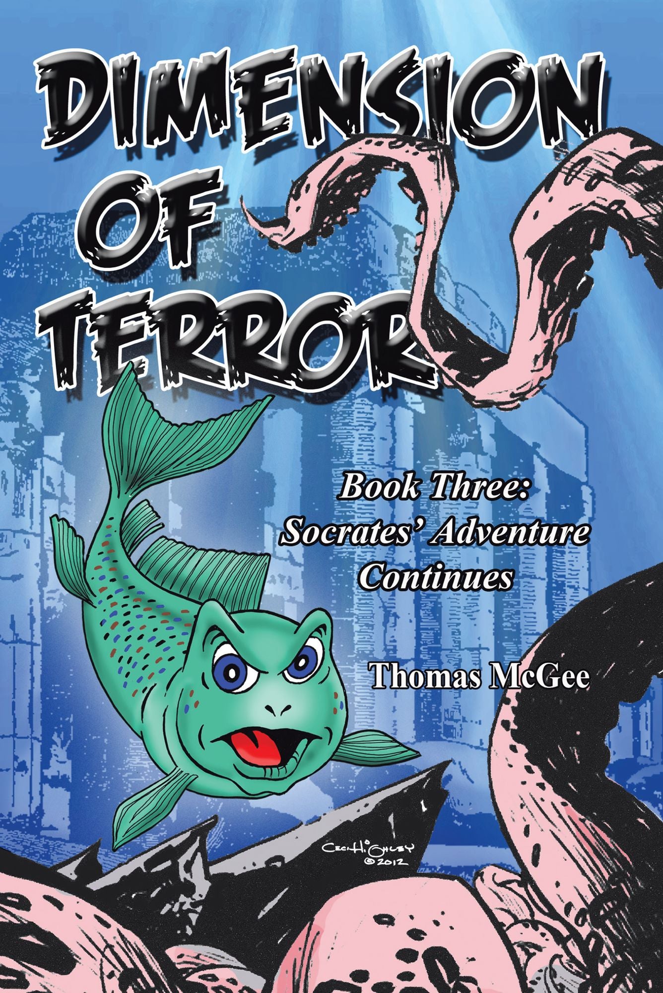 Dimension of Terror: Book Three: The Adventure Continues