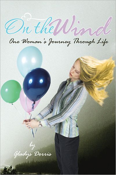 On the Wind: One Woman's Journey Through Life