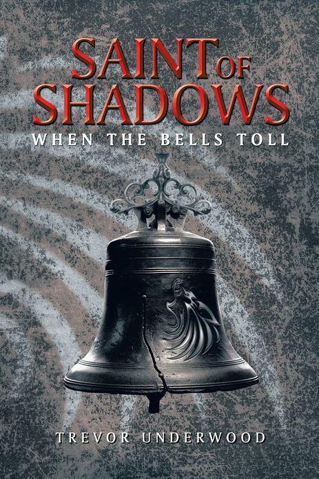Saint of Shadows: When the Bells Toll