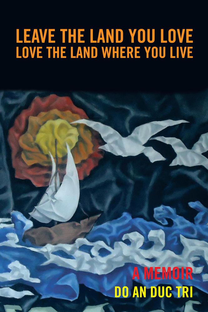 LEAVE THE LAND YOU LOVE: LOVE THE LAND WHERE YOU LIVE