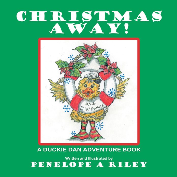 Christmas Away!: A Duckie Dan Adventure Book