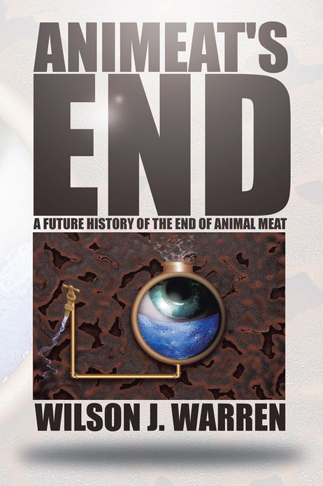 Animeat's End: A Future History of the End of Animal Meat