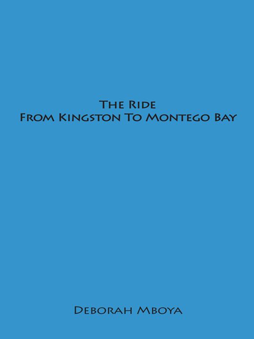 The Ride From Kingston To Montego Bay