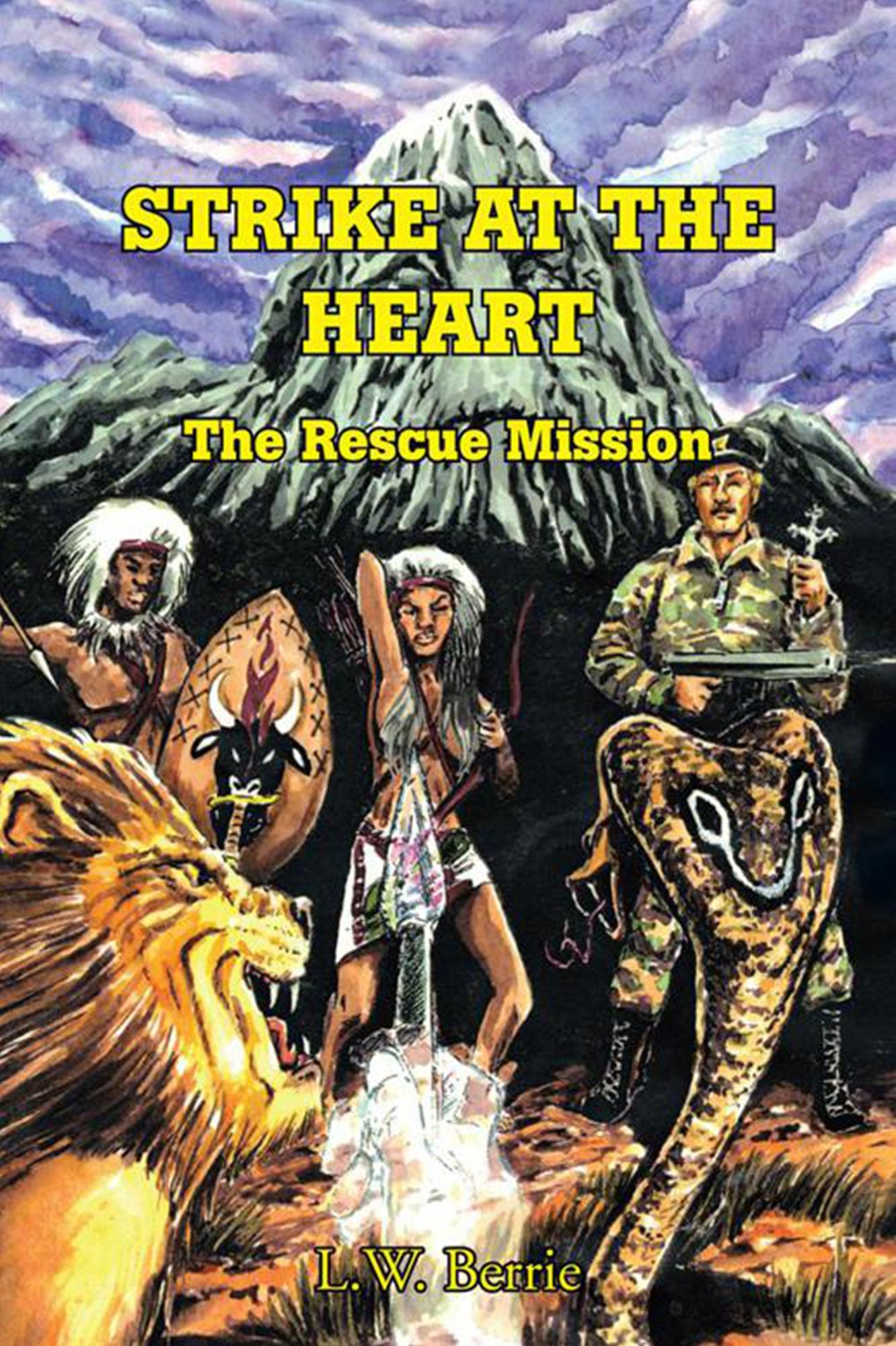 STRIKE AT THE HEART: The Rescue Mission