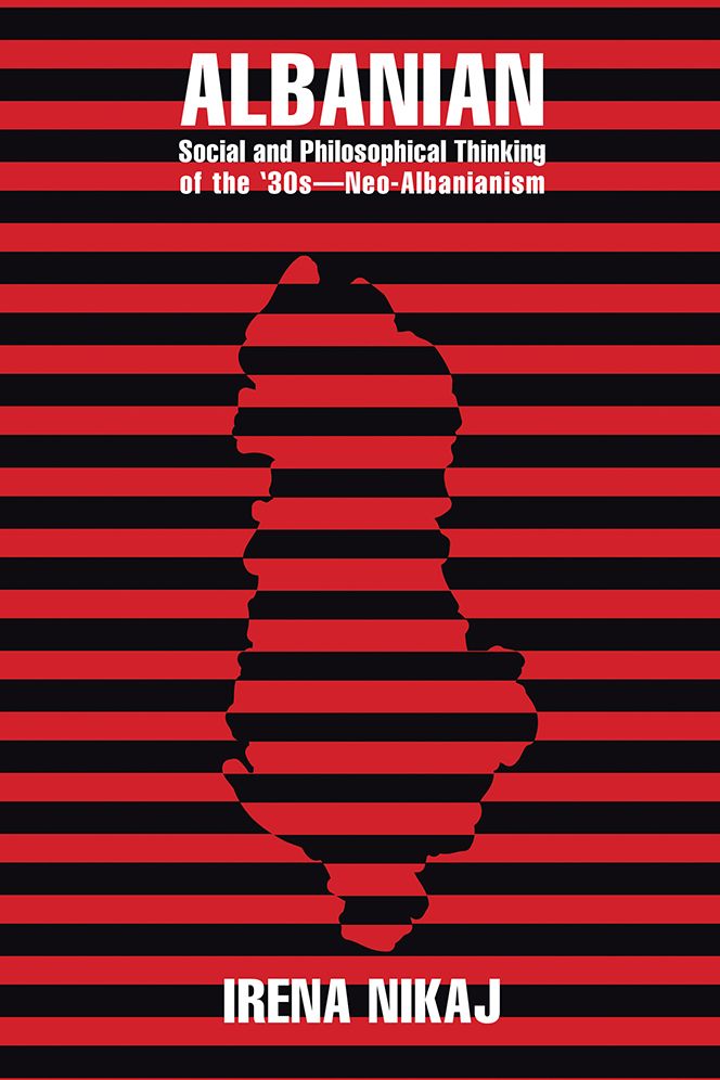 Albanian Social and Philosophical Thinking of the '30s - Neo-Albanianism (PagePerfect NOOK Book)