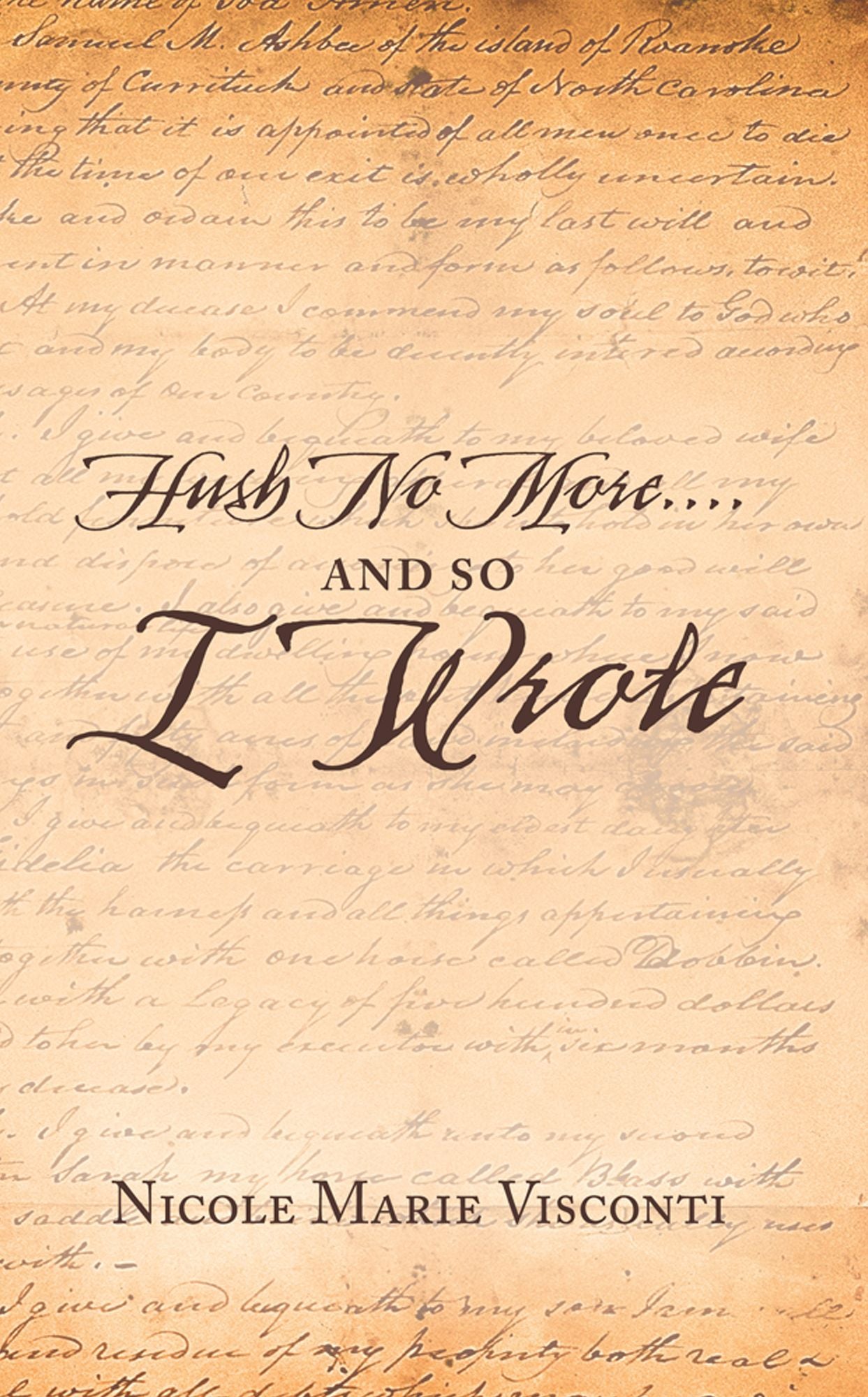 Hush No More....And So I Wrote