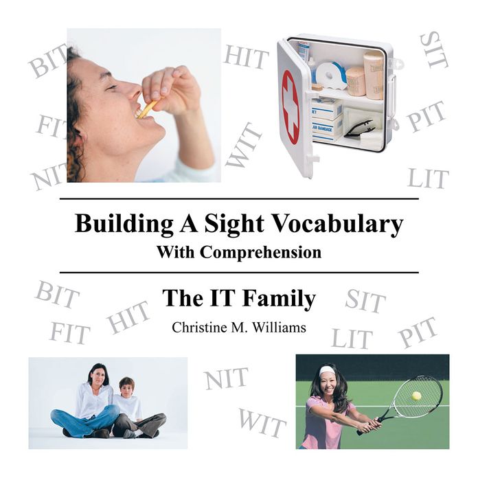 Building A Sight Vocabulary With Comprehension: The IT Family