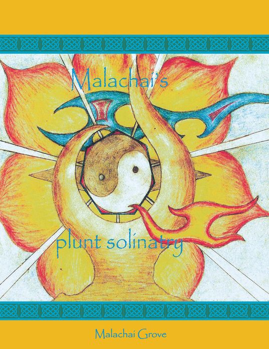 Malachai Grove Plunt Solinatry: The Song of Malachai