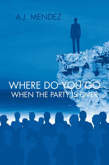 WHERE DO YOU GO WHEN THE PARTY IS OVER