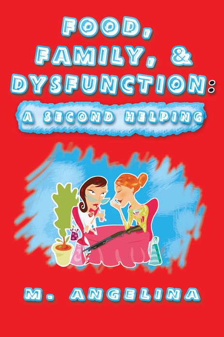 Food, Family, & DysFUNction :: A Second Helping