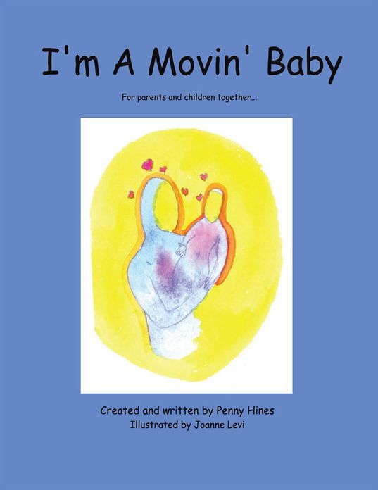 I'm A Movin' Baby: For parents and children together...