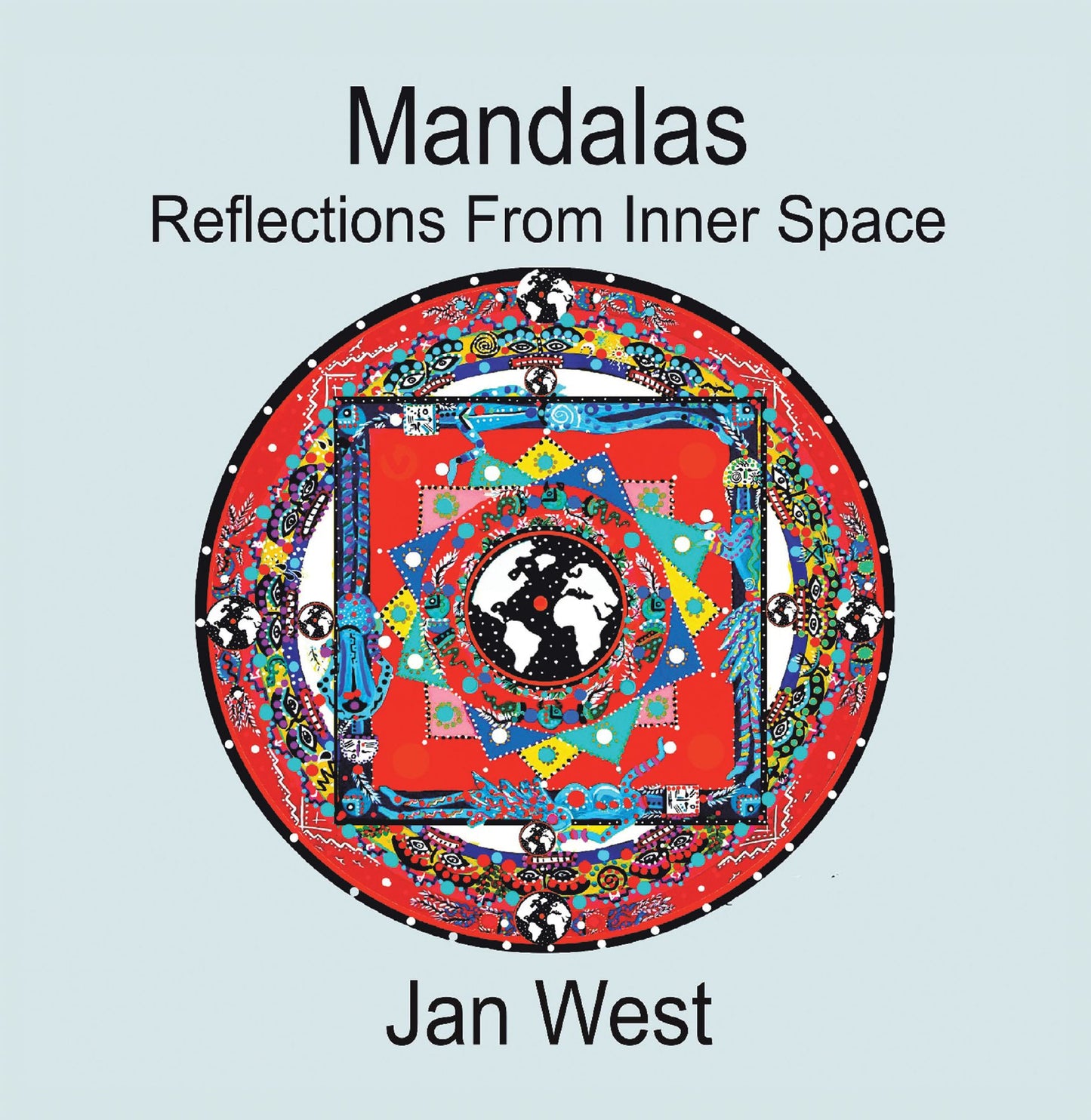 Mandalas: Reflections From Inner Space