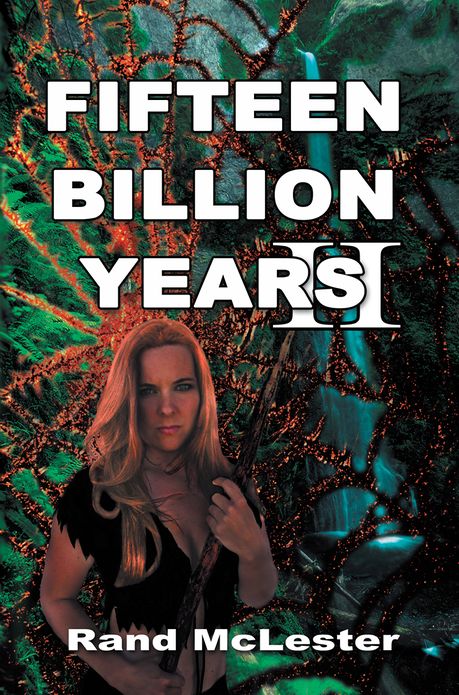 FIFTEEN BILLION YEARS II: Secret of the Legends