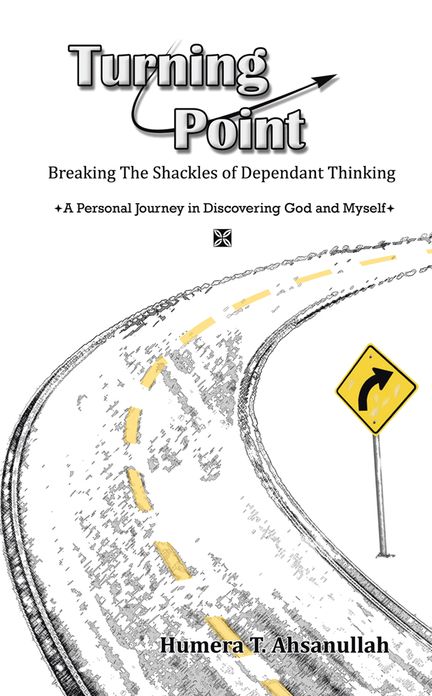 TURNING POINT: Breaking the Shackles of Dependant Thinking A personal journey in Discovering God and Myself