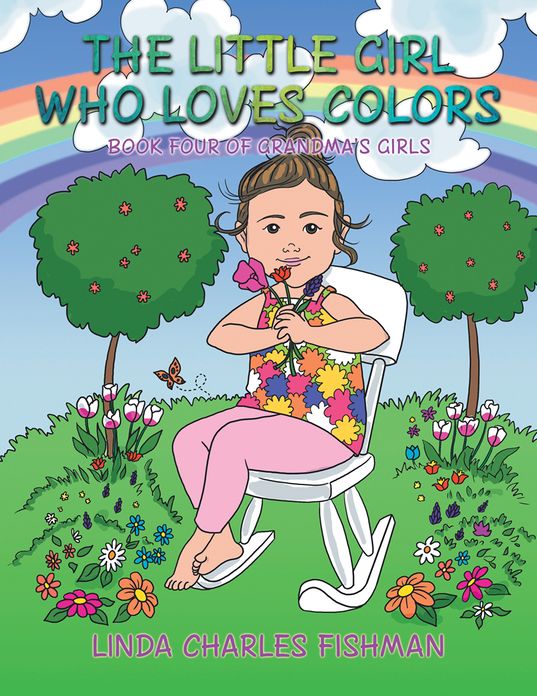 The Little Girl Who Loves Colors: Book Four of Grandma's Girls
