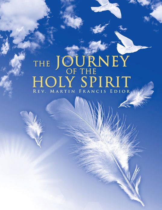 The JOURNEY OF THE HOLY SPIRIT