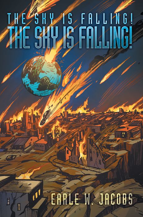 The Sky is Falling! The Sky is Falling!