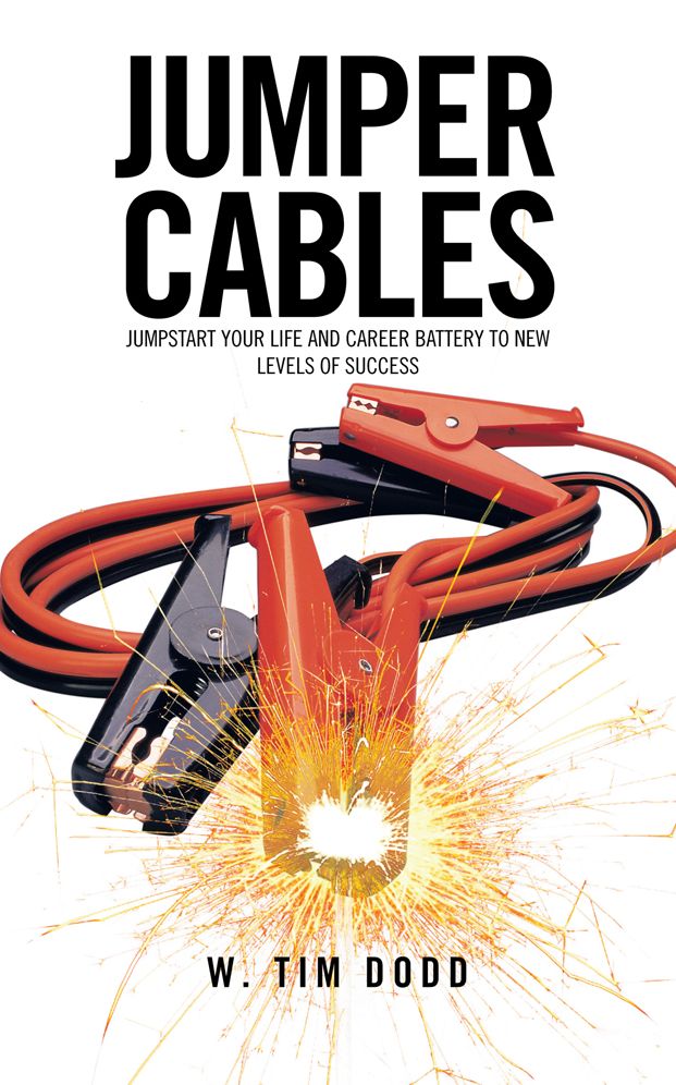 Jumper Cables: Jumpstart your life and career battery to new levels of success.